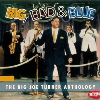 Big Joe Turner Got You On My Mind - Single Version