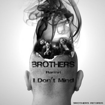Brothers feat. Ranieri I Don't Mind