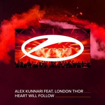 Alex Kunnari feat. London Thor Heart Will Follow