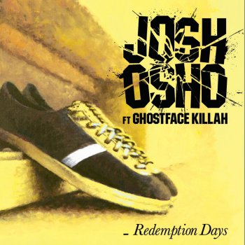 Josh Osho feat. Ghostface Killah Redemption Days - Radio Edit