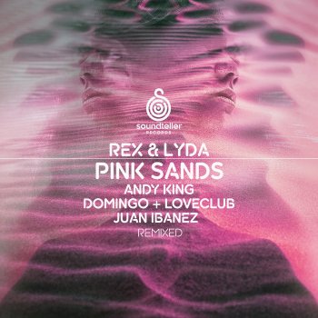 REX & LYDA Pink Sands (Domingo + Loveclub Remix)
