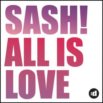Sash & Jessy All Is Love - Edit