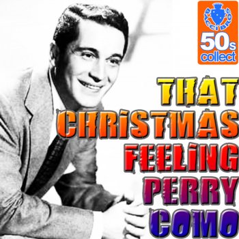 Perry Como That Christmas Feeling (Remastered)