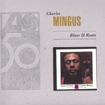 Charles Mingus E's Flat Ah's Flat Too