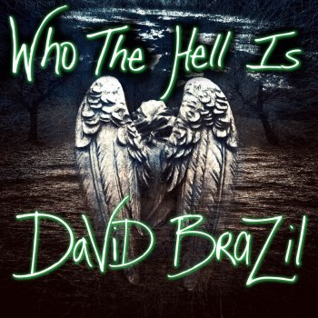David Brazil Raising Hell