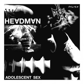 Headman aka Robi Insinna Adolescent Sex - Extended Vocal Version