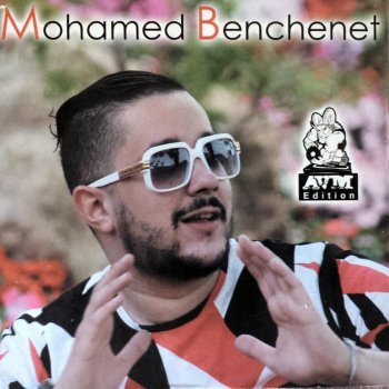 Mohamed Benchenet Rahi Mejrara