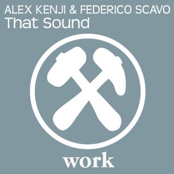 Alex Kenji, Federico Scavo That Sound - Radio Edit