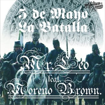 Mr. Leo feat. Moreno Brown 5 De Mayo (La Batalla) [feat. Moreno Brown]