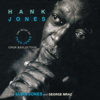 Hank Jones Upon Reflection