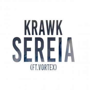 Krawk feat. Vortex Sereia