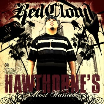 RedCloud Hawthorne's Most Wanted (feat. Kurupt) [Of Tha Dogg Pound]
