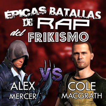 Keyblade Alex Mercer Vs Cole MacGrath (Épicas Batallas de Rap del Frikismo)