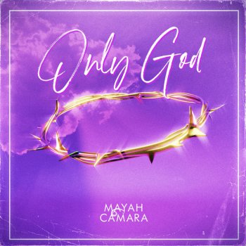 Mayah Camara Only God