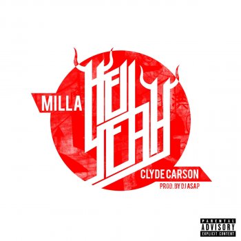 Milla Hell Yeah (feat. Clyde Carson)