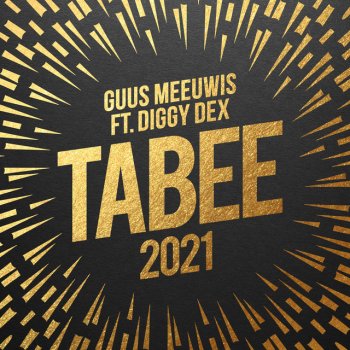 Guus Meeuwis feat. Diggy Dex Tabee (2021)