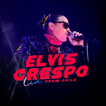 Elvis Crespo Por el Caminito (Live)