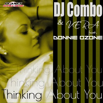 DJ Combo & Véra feat. Donnie Ozone Thinking About You (Radio Edit) [feat. Donnie Ozone]