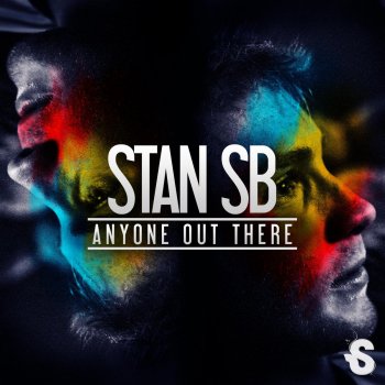 Stan SB Anyone Out There - Original Mix