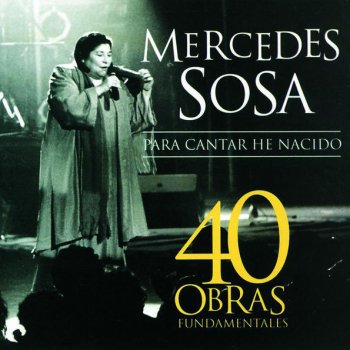 Mercedes Sosa feat. Teresa Parodi Pedro Canoero