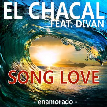 El Chacal feat. Divan Song Love (Enamorado)