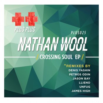 Nathan Wool Crossing Soul - Petros Odin Remix