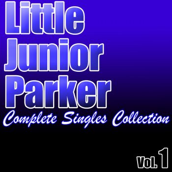 Little Junior Parker Sittin', Drinkin' And Thinkin' (1954 Sun)