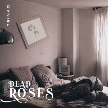Dvniel Dead Roses