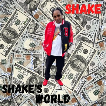 Shake Want It All