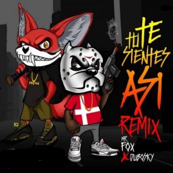 Mr. Fox feat. Dubosky Tu te sientes (feat. Dubosky) [Remix]