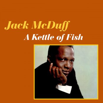 Brother Jack McDuff Oh, Look at Me Now