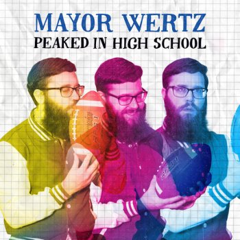 Mayor Wertz Peaked in High School