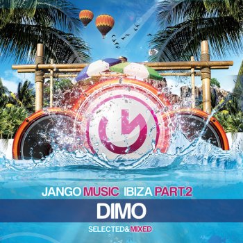 DiMo Jango Music - Bora Bora Ibiza (Continuous DJ Mix by DIMO)