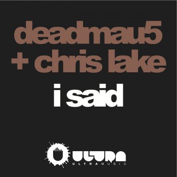 deadmau5 feat. Chris Lake I Said (Sergio Fernandez Remix)