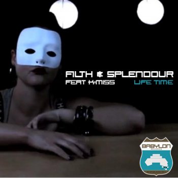 Filth & Splendour Life Time (Matan Caspi Remix)