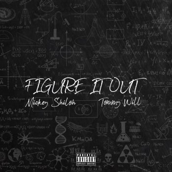 Mickey Shiloh Figure It Out (feat. Tommy Will)