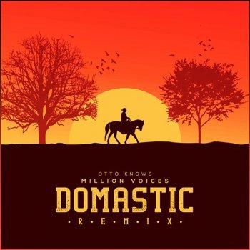 Domastic Million Voices (Domastic Unofficial Remix) [Otto Knows]
