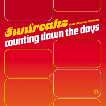 Sunfreakz feat. Andrea Britton Counting Down The Days - Dt8 Project Vocal Mix