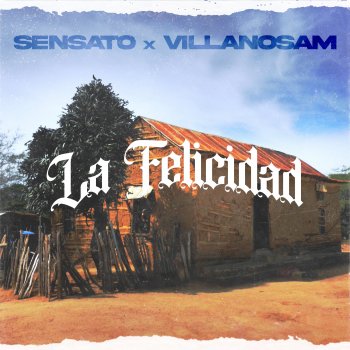 Sensato feat. Villanosam La Felicidad (feat. Villanosam)