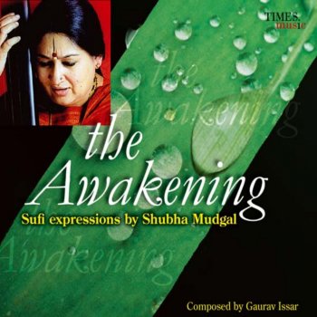 Shubha Mudgal Awakening Revisited