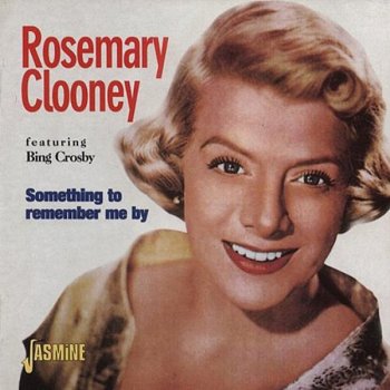 Bing Crosby feat. Rosemary Clooney Only Forever