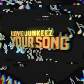 Love Junkeez Your Song (Ste Ingham Radio Edit)
