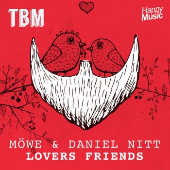 Möwe feat. Daniel Nitt Lovers Friends
