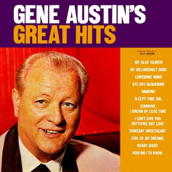 Gene Austin I Can't Give You Anything But Love