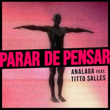 Analaga feat. Titto Salles Parar de Pensar