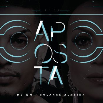 Solange Almeida feat. MC WM Aposta