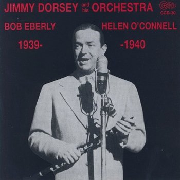 Jimmy Dorsey & His Orchestra The Breeze and I