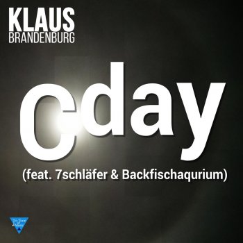 Klaus Brandenburg C-Day (feat. 7schläfer & Backfischaquarium)