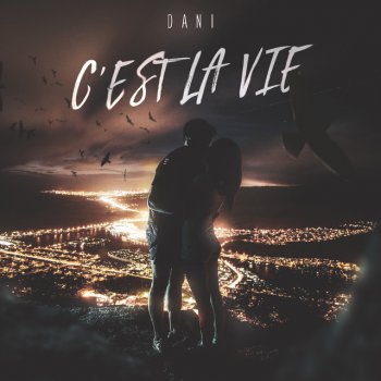 Dani C’est La Vie