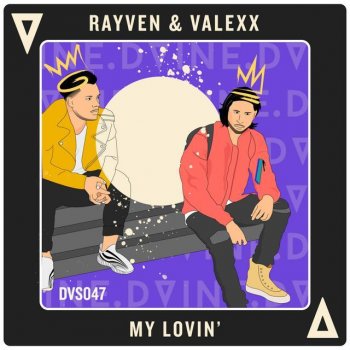 Rayven & Valexx My Lovin'